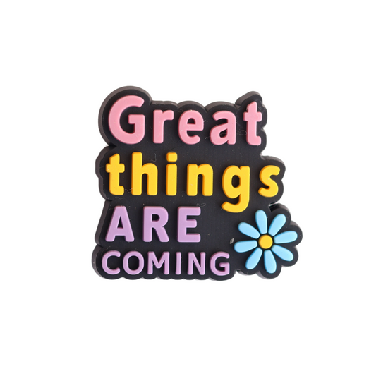 Great Things Are Coming Charm